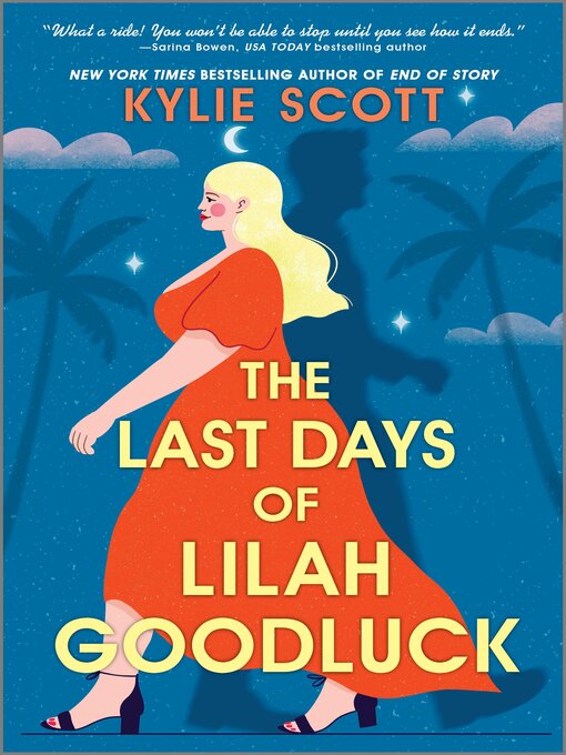 Title details for The Last Days of Lilah Goodluck by Kylie Scott - Wait list